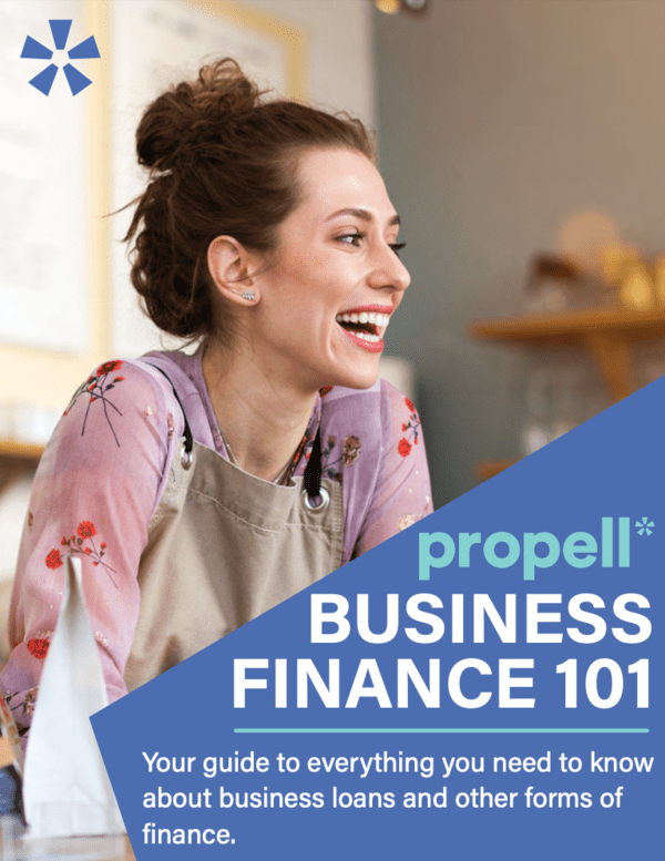 Propell 101 Guide to small business finance: Understanding your options