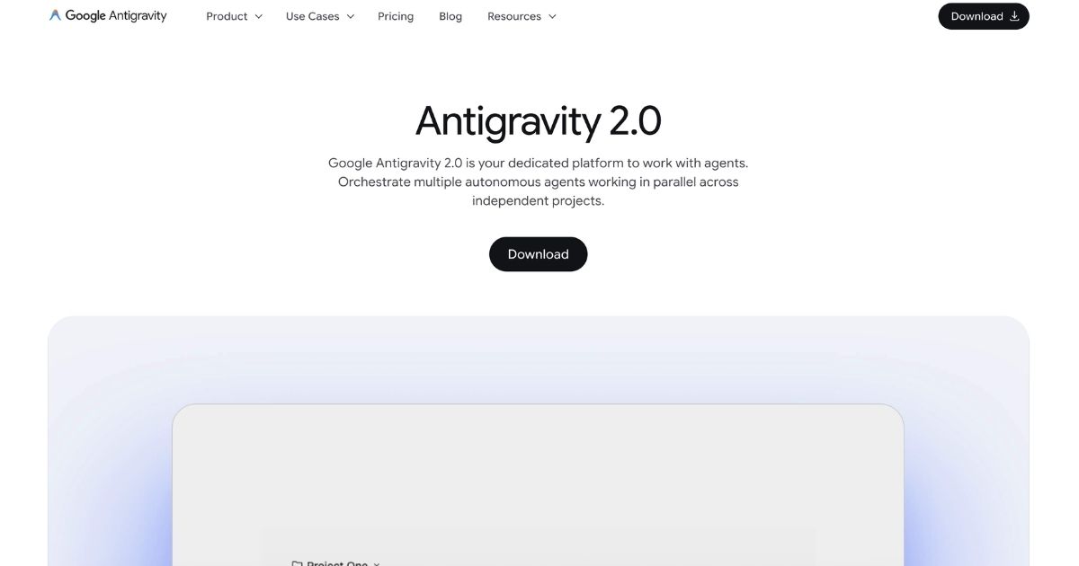 Antigravity 2.0: Orchestrate Autonomous Agents